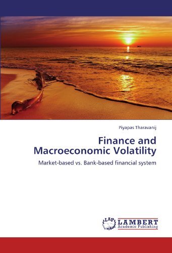Cover for Piyapas Tharavanij · Finance and Macroeconomic Volatility: Market-based vs. Bank-based Financial System (Paperback Bog) (2011)