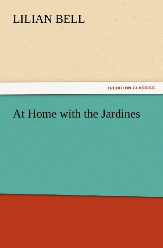 Cover for Lilian Bell · At Home with the Jardines (Tredition Classics) (Paperback Bog) (2012)