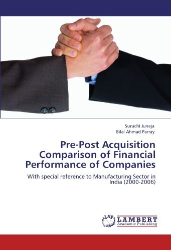 Cover for Bilal Ahmad Parray · Pre-post Acquisition Comparison of Financial Performance of Companies: with Special Reference to Manufacturing Sector in India (2000-2006) (Paperback Book) (2012)