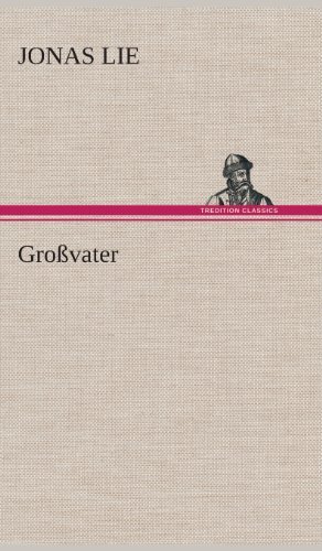 Cover for Jonas Lie · Grossvater (Gebundenes Buch) [German edition] (2013)
