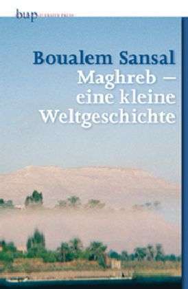 Cover for Sansal · Maghreb - eine kl.Weltgeschichte (Book)