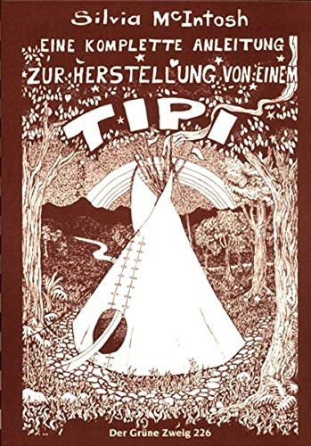 Mcintosh:kompl.anleit.z.herstell.v.tipi - McIntosh - Bücher -  - 9783922708414 - 