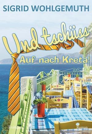 Cover for Wohlgemuth · Und tschüss (Buch)
