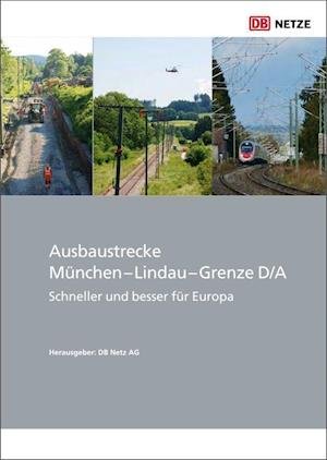 Cover for PMC Media House · Ausbaustrecke München - Lindau - Grenze D/A (Gebundenes Buch) (2021)