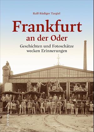 Cover for Ralf-Rüdiger Targiel · Frankfurt an der Oder (Gebundenes Buch) (2021)