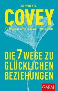 Cover for Covey · Die 7 Wege zu glücklichen Beziehu (Bok)