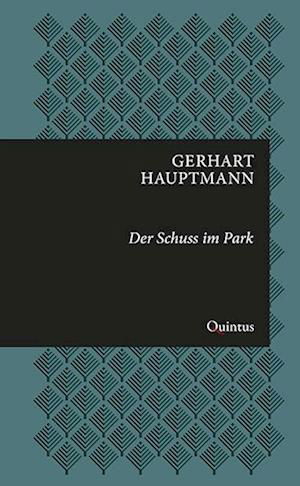 Cover for Gerhart Hauptmann · Der Schuss im Park (Buch) (2022)