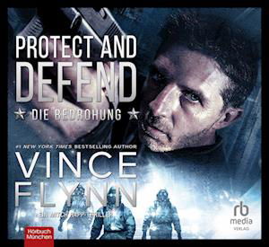 Cover for Vince Flynn · Protect and Defend (Lydbog (CD)) (2023)