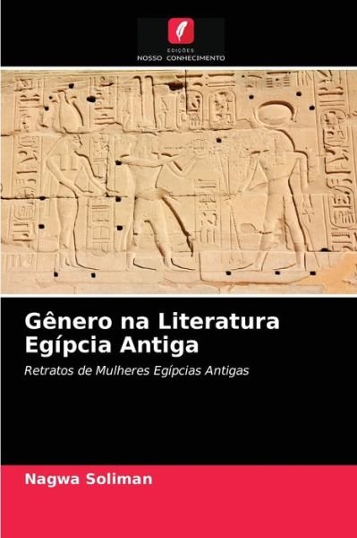 Cover for Nagwa Soliman · Genero na Literatura Egipcia Antiga (Paperback Bog) (2020)
