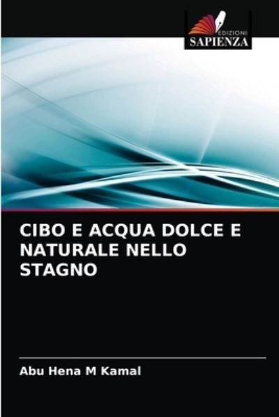 Cibo E Acqua Dolce E Naturale Nel - Kamal - Other -  - 9786202834414 - February 15, 2021