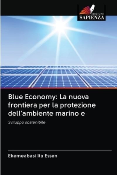 Cover for Essen · Blue Economy: La nuova frontiera (Book) (2020)