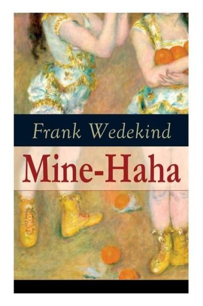 Cover for Frank Wedekind · Mine-Haha (Paperback Bog) (2018)