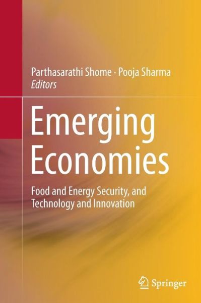 Cover for Emerging Economies: Food and Energy Security, and Technology and Innovation (Paperback Book) [Softcover reprint of the original 1st ed. 2015 edition] (2016)