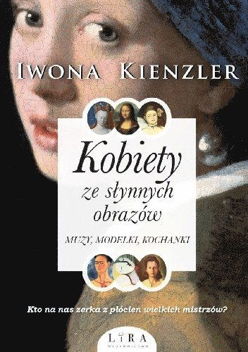 Cover for Iwona Kienzler · Kobiety ze słynnych obrazów Muzy, modelki, kochanki (Paperback Book) (2019)