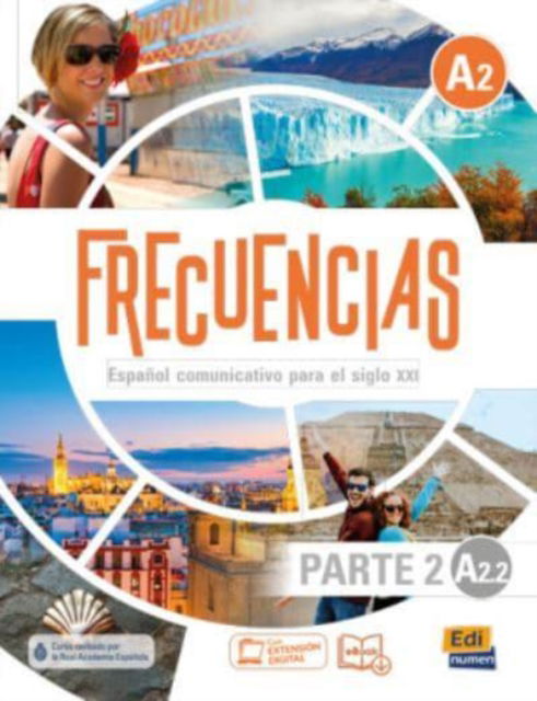 Cover for Paula Cerdeira Nunez · Frecuencias A2 : Part 2 : A2.2 : Student Book: Second part of Frecuencias A2 course with coded access to the ELETeca - Frecuencias (Pocketbok) (2020)