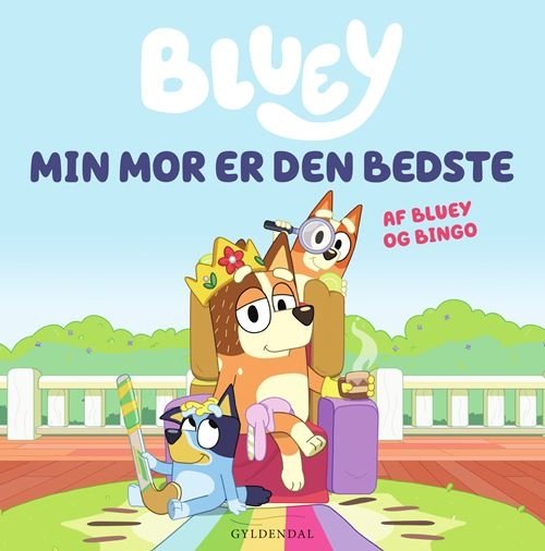 Cover for Ludo Studio Pty Ltd · Bluey: Bluey - Min mor er den bedste (Cardboard Book) [1st edition] (2023)