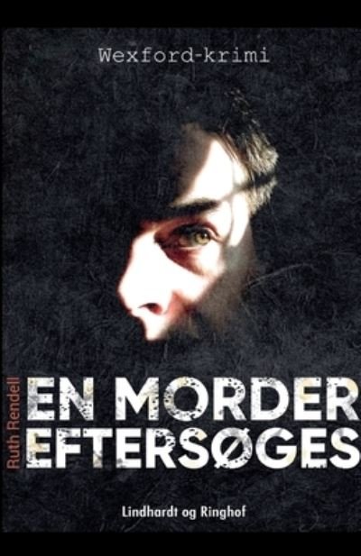 Cover for Ruth Rendell · Wexfordserien: En morder eftersøges (Sewn Spine Book) [2º edição] (2018)