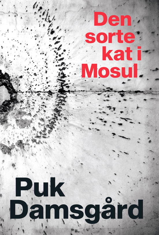 Cover for Puk Damsgård · Den sorte kat i Mosul (Sewn Spine Book) [1st edition] (2017)