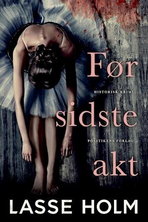 Cover for Lasse Holm · Før sidste akt (N/A) [57. Ausgabe] (2021)