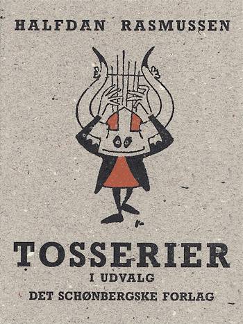 Tosserier i udvalg - Halfdan Rasmussen - Bøger - Gyldendal - 9788757006414 - 31. maj 1996