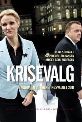 Cover for Rune Stubager, Kasper Møller Hansen &amp; Jørgen Goul Andersen · Studier i dansk politik: Krisevalg (Sewn Spine Book) [1er édition] (2013)