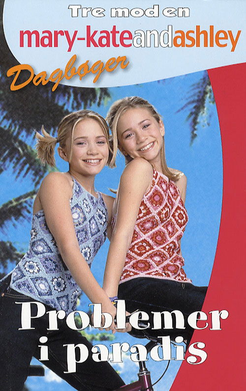 Cover for Nancy Butcher · Tre mod en. dagbøger Mary-Kate and Ashley., 18: Problemer i paradis (Sewn Spine Book) [1. wydanie] (2007)