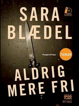Cover for Sara Blædel · Aldrig mere fri LYDBOG Mp3 (Audiobook (MP3)) [1º edição] (2008)