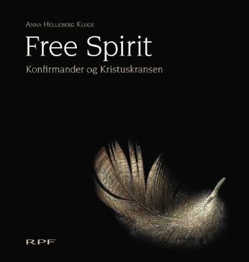 Cover for Anna Helleberg · Free Spirit (Bound Book) [1e uitgave] [Indbundet] (2008)