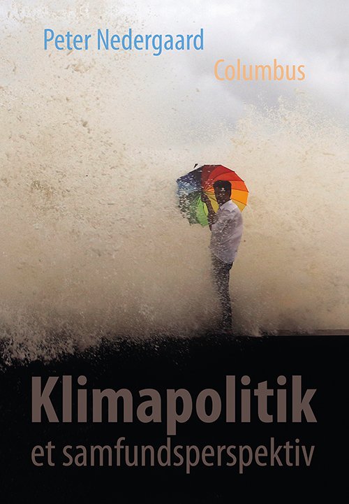 Cover for Peter Nedergaard · Klimapolitik - et samfundsperspektiv (Sewn Spine Book) [3. Painos] (2016)