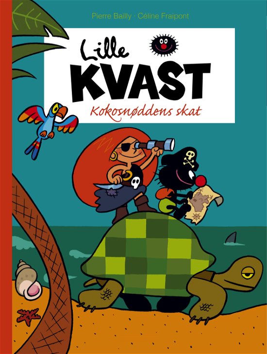 Lille Kvast - På skattejagt - Céline Fraipont Pierre Bailly - Livres - Forlæns - 9788791611414 - 7 juillet 2014