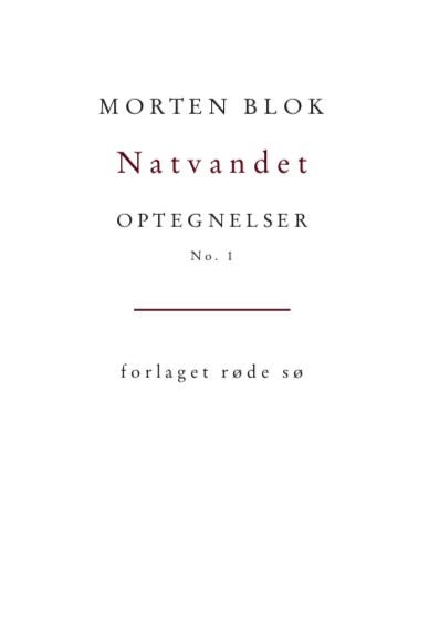 Cover for Morten Blok · Natvandet. (Sewn Spine Book) [1.º edición] (2021)