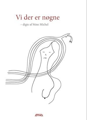 Cover for Stine Michel · Vi der er nøgne (Pocketbok) [1:a utgåva] (2023)