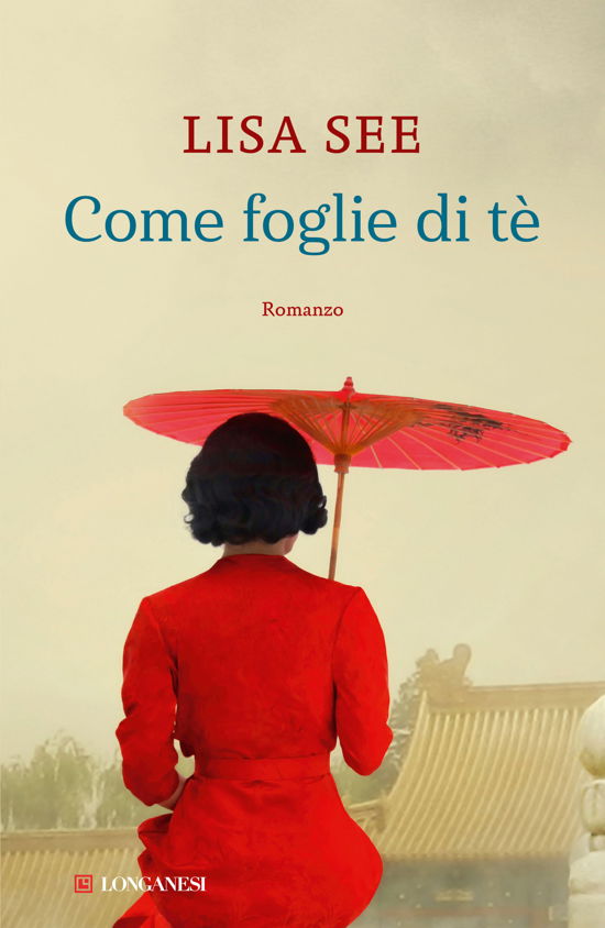 Cover for Lisa See · Come Foglie Di Te (Book)