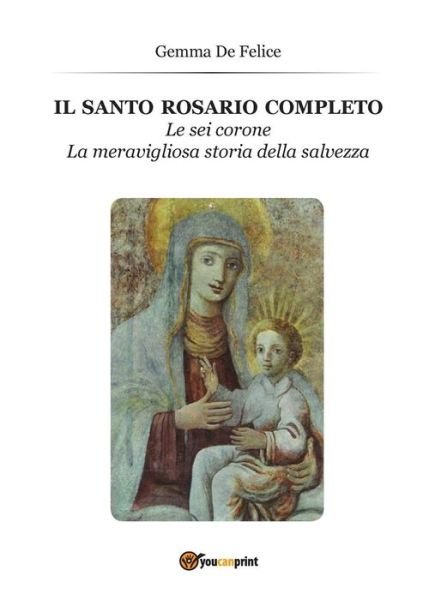 Cover for Gemma De Felice · Il Santo Rosario (Paperback Book) (2014)