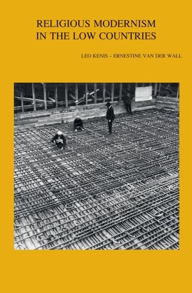 Cover for E Van Der Wall · Religious Modernism in the Low Countries (Bibliotheca Ephemeridum Theologicarum Lovaniensium) (Paperback Book) (2013)