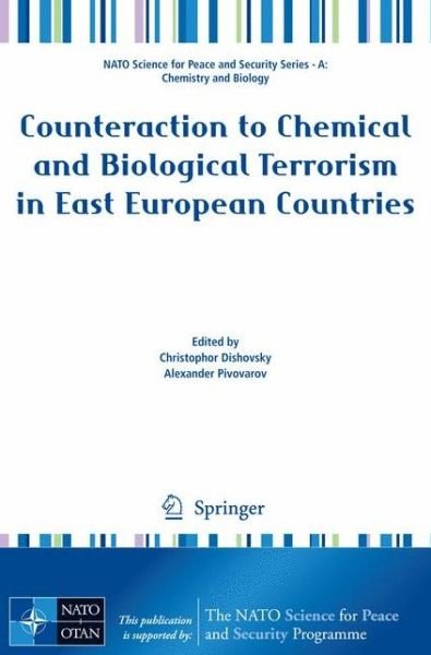 Christophor Dishovsky · Counteraction to Chemical and Biological Terrorism in East European Countries - NATO Science for Peace and Security Series A: Chemistry and Biology (Pocketbok) [2009 edition] (2009)