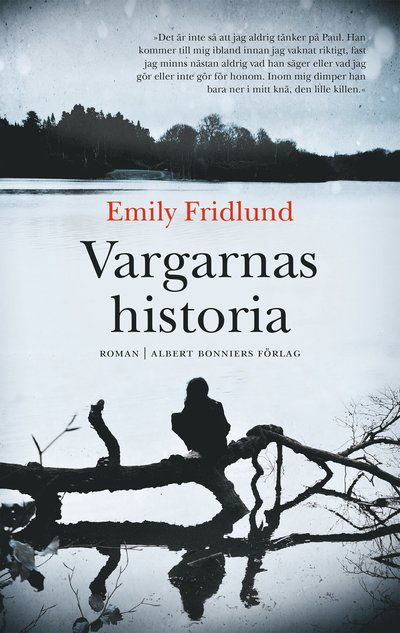 Cover for Emily Fridlund · Vargarnas historia (Gebundenes Buch) (2017)