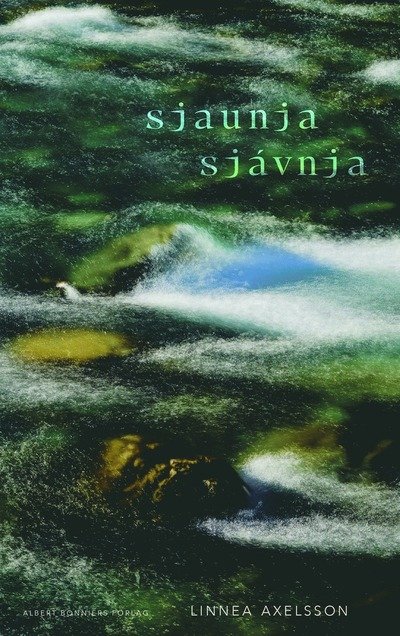 Cover for Linnea Axelsson · Sjaunja (Indbundet Bog) (2024)