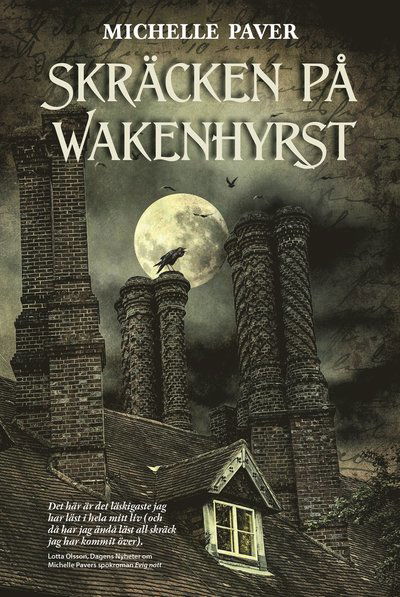 Cover for Michelle Paver · Skräcken på Wakenhyrst (Hardcover Book) (2019)