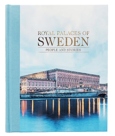 Cover for Sofia  Hillborg · Royal palaces of Sweden : people and stories (Hardcover Book) (2019)