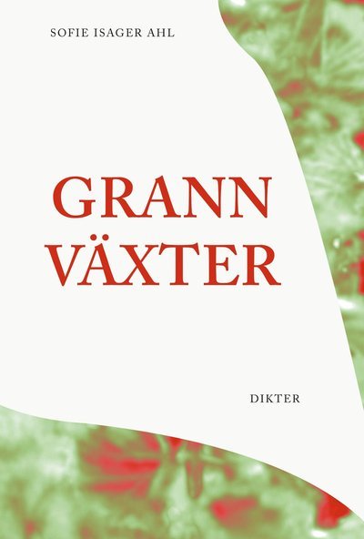 Cover for Sofie Isager Ahl · Grannväxter (Bog) (2024)