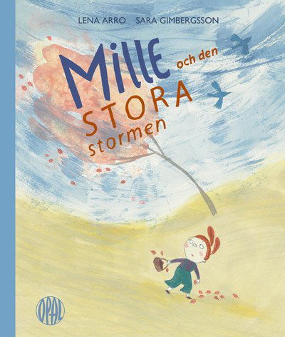 Cover for Sara Gimbergsson · Mille och den stora stormen (Gebundesens Buch) (2016)