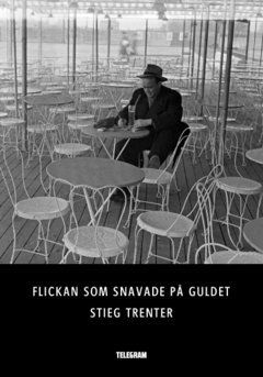 Flickan som snavade på guldet och andra detektivberättelser - Stieg Trenter - Livros - Telegram Förlag - 9789174233414 - 8 de maio de 2014