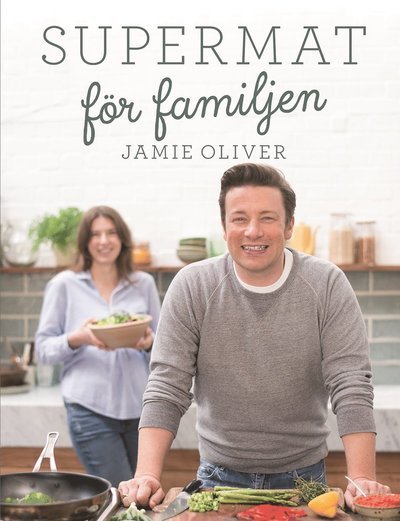 Cover for Jamie Oliver · Supermat för familjen (Indbundet Bog) (2016)