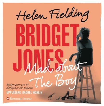 Bridget Jones: Bridget Jones : mad about the boy - Helen Fielding - Audiolivros - Bonnier Audio - 9789174332414 - 5 de março de 2014