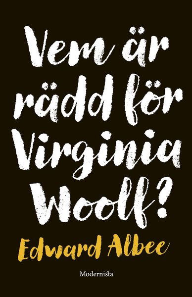 Vem är rädd för Virginia Woolf? - Edward Albee - Books - Modernista - 9789176453414 - May 10, 2017