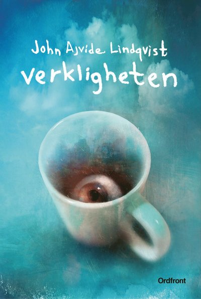 Cover for John Ajvide Lindqvist · Verkligheten (Paperback Book) (2023)