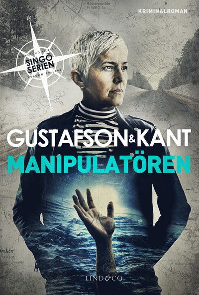 Cover for Anders Gustafson, Johan Kant, Gustafson &amp; Kant · Manipulatören (Hardcover Book) (2023)