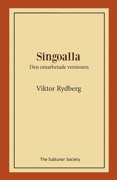 Cover for Viktor Rydberg · Singoalla : den omarbetade versionen (Book) (2018)