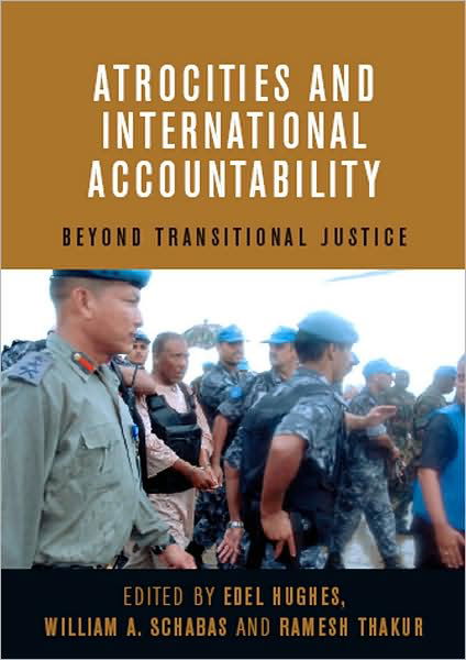 Atrocities and International Accountability: Beyond Transnational Justice - United Nations - Boeken - United Nations University - 9789280811414 - 30 januari 2008